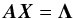 \appendix \setcounter{section}{2} \begin{equation} \bm{A}\bm{X} = \bm{\Lambda} \end{equation}