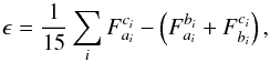 \begin{equation} \label{eq:simpson_convcrit} \epsilon = \frac{1}{15} \sum_i F_{a_i}^{c_i} - \left(F_{a_i}^{b_i} + F_{b_i}^{c_i}\right), \end{equation}