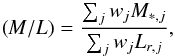 \begin{equation} ({\it M/L})= \frac{\sum_j w_j M_{*,j}}{\sum_j w_j L_{r,j}}, \end{equation}