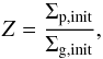 \begin{equation} Z=\frac{\Sigma_{\rm{p,init}}}{\Sigma_{\rm{g,init}}}, \end{equation}
