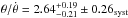 \hbox{$\theta/\dot{\theta}=2.64^{+0.19}_{-0.21} \pm 0.26_{\rm syst}$}