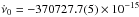 \hbox{$\dot \nu_0 = -370727.7(5) \times 10^{-15}$}