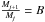 Mathematical equation: \hbox{$\frac{M_{{\it j} + 1}}{M_{\it j}}=B$}