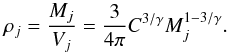 Mathematical equation: \begin{equation} \rho_j=\frac{M_j}{V_j}=\frac{3}{4\pi}C^{3/\gamma} M_j^{1 - 3/\gamma}. \label{Eq:clumpDensity} \end{equation}