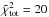 Mathematical equation: \hbox{$\tilde{\chi}_{\rm tot}^2=20$}
