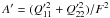 Mathematical equation: \hbox{$A' = (Q'^{2}_{11}+Q'^{2}_{22})/F^{2}$}