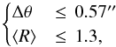 Mathematical equation: \begin{equation} \label{eq:sed-match-criteria} \begin{cases} \Delta \theta &\le \,0.57\arcsec \\ \langle R \rangle &\le \,1.3, \end{cases} \end{equation}