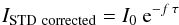 Mathematical equation: \begin{equation} \label{tau_correction} I_{\rm STD~corrected} = I_{0}~{\rm e}^{-f\,\tau} \end{equation}