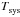 Mathematical equation: \hbox{$T_\mathrm{sys}^\mathrm{}$}