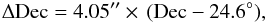 Mathematical equation: \begin{equation} \Delta\mathrm{Dec} = 4.05^{\prime\prime} \times\,(\mathrm{Dec} - 24.6^\circ), \label{eq:pointing_model} \end{equation}