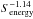 Mathematical equation: \hbox{$S_{\rm energy}^{-1.14}$}