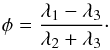 Mathematical equation: \begin{equation} \label{phi} \phi = \frac{\lambda_1-\lambda_3}{\lambda_2+ \lambda_3} \cdot \end{equation}