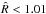 Mathematical equation: \hbox{$\hat{R} < 1.01$}