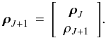 Mathematical equation: \appendix \setcounter{section}{1} \begin{equation} \rhovecJp \,=\, \left[ \begin{array}{c} \rhovecJ \\ \rhoJp \end{array} \right] \! . \end{equation}