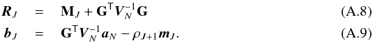 Mathematical equation: \appendix \setcounter{section}{1} \begin{eqnarray} \rmatJ \,&=&\, \mmatJ + \geomat\trans\likecovN\inv\geomat \label{eqn:rmatJdef} \\ \bvecJ \,&=&\, \geomat\trans\likecovN\inv\extvecN - \rhoJp\mvecJ . \label{eqn:bvecJ} \end{eqnarray}