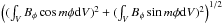 Mathematical equation: \hbox{$\left((\int_V B_\phi \cos m\phi {\rm d}V)^2 +(\int_V B_\phi \sin m\phi {\rm d}V)^2\right)^{1/2}$}