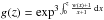 Mathematical equation: \hbox{$g(z)=\exp^{3 \int_0^z \frac{w(x)+1}{x+1} \, {\rm d}x}$}