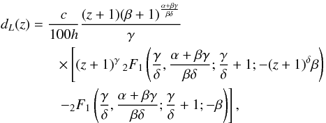 Mathematical equation: \begin{eqnarray} && d_L(z)=\frac{c}{100 h} \frac{(z+1) (\beta +1)^{\frac{\alpha +\beta \gamma }{\beta \delta }}}{\gamma }\\ &&\qquad\qquad\times \left[(z+1)^{\gamma } \, _2F_1\left(\frac{\gamma }{\delta },\frac{\alpha +\beta \gamma }{\beta \delta };\frac{\gamma }{\delta }+1;-(z+1)^{\delta } \beta \right)\right.\nonumber\\ &&\left.\qquad \qquad- _2F_1\left(\frac{\gamma }{\delta },\frac{\alpha +\beta \gamma }{\beta \delta };\frac{\gamma }{\delta }+1;-\beta \right)\right]\nonumber, \label{dlpade} \end{eqnarray}