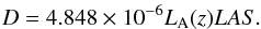 Mathematical equation: \begin{eqnarray} D=4.848\times10^{-6}L_{\rm A}(z)LAS . \end{eqnarray}