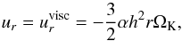 Mathematical equation: \begin{equation} u_r = u_r^\mathrm{visc} = -\frac{3}{2}\alpha h^2 r \Omega_\mathrm{K}, \label{eq:viscous_flow} \end{equation}