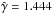 Mathematical equation: \hbox{$\hat\gamma = 1.444$}