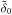 Mathematical equation: \hbox{${\bar \delta_0}$}