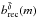 Mathematical equation: \hbox{$b_{\rm rec}^{\bar \delta}(m)$}