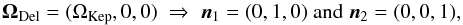 Mathematical equation: \begin{equation} \bm{\Omega}_{\rm Del} = (\Omega_{\rm Kep} , 0 , 0) \; \Rightarrow \; \bm{n}_{1} = (0 , 1 , 0) \; \text{and} \; \bm{n}_{2} = (0 , 0 , 1) , \label{example_degeneracy_Delaunay} \end{equation}