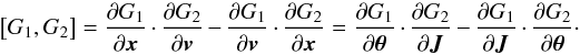 Mathematical equation: \begin{equation} \big[G_{1} , G_{2} \big] = \frac{\partial G_{1}}{\partial \bm{x}} \cdot \frac{\partial G_{2}}{\partial \bm{v}} - \frac{\partial G_{1}}{\partial \bm{v}} \cdot \frac{\partial G_{2}}{\partial \bm{x}} = \frac{\partial G_{1}}{\partial \bm{\theta}} \cdot \frac{\partial G_{2}}{\partial \bm{J}} - \frac{\partial G_{1}}{\partial \bm{J}} \cdot \frac{\partial G_{2}}{\partial \bm{\theta}}\cdot \label{definition_Poisson_bracket} \end{equation}