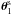 Mathematical equation: \hbox{$\bm{\theta}_{1}^{\rm s}$}