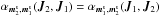 Mathematical equation: \hbox{${ \alpha_{\bm{m}_{2}^{\rm s} , \bm{m}_{1}^{\rm s}} (\bm{J}_{2} , \bm{J}_{1}) = \alpha_{\bm{m}_{1}^{\rm s} , \bm{m}_{2}^{\rm s}} (\bm{J}_{1} , \bm{J}_{2}) }$}