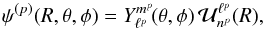 Mathematical equation: \begin{equation} \psi^{(p)} (R , \theta , \phi) = Y_{\ell^{p}}^{m^{p}} \!(\theta , \phi) \, \mathcal{U}_{n^{p}}^{\ell^{p}} (R) , \label{shape_basis_3D} \end{equation}