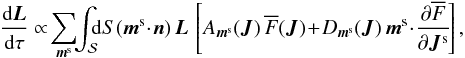 Mathematical equation: \begin{equation} \frac{\rd \bm{L}}{\rd \tau} \propto \! \sum_{\bm{m}^{\rm s}} \!\! \int_{\mathcal{S}} \!\!\! \rd S (\bm{m}^{\rm s} \!\cdot\! \bm{n})\,\bm{L}\, \left[ A_{\bm{m}^{\rm s}} (\bm{J}) \, \oF (\bm{J}) \!+\! D_{\bm{m}^{\rm s}} (\bm{J}) \, \bm{m}^{\rm s} \!\cdot\! \frac{\partial \oF}{\partial \bm{J}^{\rm s}} \!\right], \label{AM_flux_through_S} \end{equation}