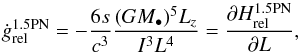 Mathematical equation: \appendix \setcounter{section}{1} \begin{equation} \dot{g}_{\rm rel}^{\rm 1.5PN} = - \frac{6s}{c^{3}} \frac{(G M_{\bullet})^{5} L_{z}}{I^{3} L^{4}} = \frac{\partial H_{\rm rel}^{\rm 1.5PN}}{\partial L} , \label{1.5PN_precession} \end{equation}