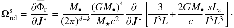Mathematical equation: \appendix \setcounter{section}{1} \begin{equation} \bm{\Omega}^{\rm s}_{\rm rel} = \frac{\partial \oP_{\rr} }{\partial \bm{J}^{\rm s}} = \frac{{M_{\bullet}}}{\!(2 \pi)^{d -k}\!} \frac{(G M_{\bullet})^{4}}{{M_{\star}} c^{2}}\frac{\partial}{\partial \bm{J}^{\rm s}} \left[ \!-\! \frac{3}{I^{3} L} \!+\! \frac{2 G M_{\bullet}\!}{c} \frac{s L_{z}}{I^{3} L^{3}} \right] \cdot \label{BL_rel_freq} \end{equation}