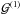 Mathematical equation: \hbox{$\mathcal{G}^{(1)}$}