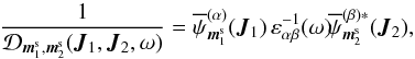 Mathematical equation: \appendix \setcounter{section}{2} \begin{equation} \frac{1}{\mathcal{D}_{\bm{m}_{1}^{\rm s} , \bm{m}_{2}^{\rm s}} (\bm{J}_{1} , \bm{J}_{2} , \omega)} = \opsi_{\bm{m}_{1}^{\rm s}}^{(\alpha)} (\bm{J}_{1}) \, \varepsilon_{\alpha \beta}^{-1} (\omega) \! \opsi_{\bm{m}_{2}^{\rm s}}^{(\beta) *} (\bm{J}_{2}) , \label{A_1/D_basis} \end{equation}