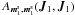 Mathematical equation: \hbox{${ A_{\bm{m}_{1}^{\rm s} , \bm{m}_{1}^{\rm s}} (\bm{J}_{1} , \bm{J}_{1}) }$}