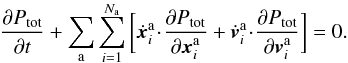 Mathematical equation: \appendix \setcounter{section}{2} \begin{equation} \frac{\partial P_{\rm tot}}{\partial t} + \sum_{\ra} \sum_{i = 1}^{N_{\ra}} \bigg[ \dot{\bm{x}}_{i}^{\ra} \!\cdot\! \frac{\partial P_{\rm tot}}{\partial \bm{x}_{i}^{\ra}} + \dot{\bm{v}}_{i}^{\ra} \!\cdot\! \frac{\partial P_{\rm tot}}{\partial \bm{v}_{i}^{\ra}} \bigg] = 0 . \label{Liouville_multi} \end{equation}