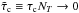 Mathematical equation: \hbox{$\ttcond\equiv\tcond\Nt\rightarrow0$}