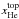 Mathematical equation: \hbox{$\xHetop$}