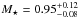 Mathematical equation: \hbox{$M_{\star} = 0.95^{+0.12}_{-0.08}$}