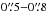 Mathematical equation: \hbox{$0\farcs5{-}0\farcs8$}
