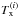 Mathematical equation: \hbox{$T_{\rm x}^{(i)}$}