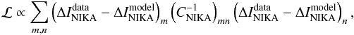Mathematical equation: \begin{equation} \mathcal{L} \propto \sum\limits_{m,n} \left(\Delta I_{\rm NIKA}^{\rm data} - \Delta I_{\rm NIKA}^{\rm model}\right)_m \left(C_{\rm NIKA}^{-1}\right)_{mn} \left(\Delta I_{\rm NIKA}^{\rm data} - \Delta I_{\rm NIKA}^{\rm model}\right)_n, \label{eq:likelihood1} \end{equation}