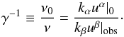 Mathematical equation: \begin{equation} \gamma^{-1} \equiv \frac{\nu_{0}}{\nu} = \frac{k_{\alpha}u^{\alpha}|_{0}}{k_{\beta}u^{\beta}|_{\mathrm{obs}}}\cdot \end{equation}