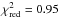 Mathematical equation: \hbox{$\chi^{2}_{\rm red}=0.95$}