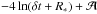 Mathematical equation: \hbox{$-4 \ln(\delta t+R_*)+\mathcal{A}$}