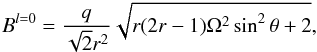 Mathematical equation: \begin{eqnarray} \label{eq:MonopoleBStrength} B^{l=0}=\frac{q}{\sqrt{2} r^2} \sqrt{r (2 r-1) \Omega ^2 \sin ^2\theta +2} , \end{eqnarray}