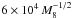 Mathematical equation: \hbox{$6\times 10^4 \,M_8^{-1/2}$}